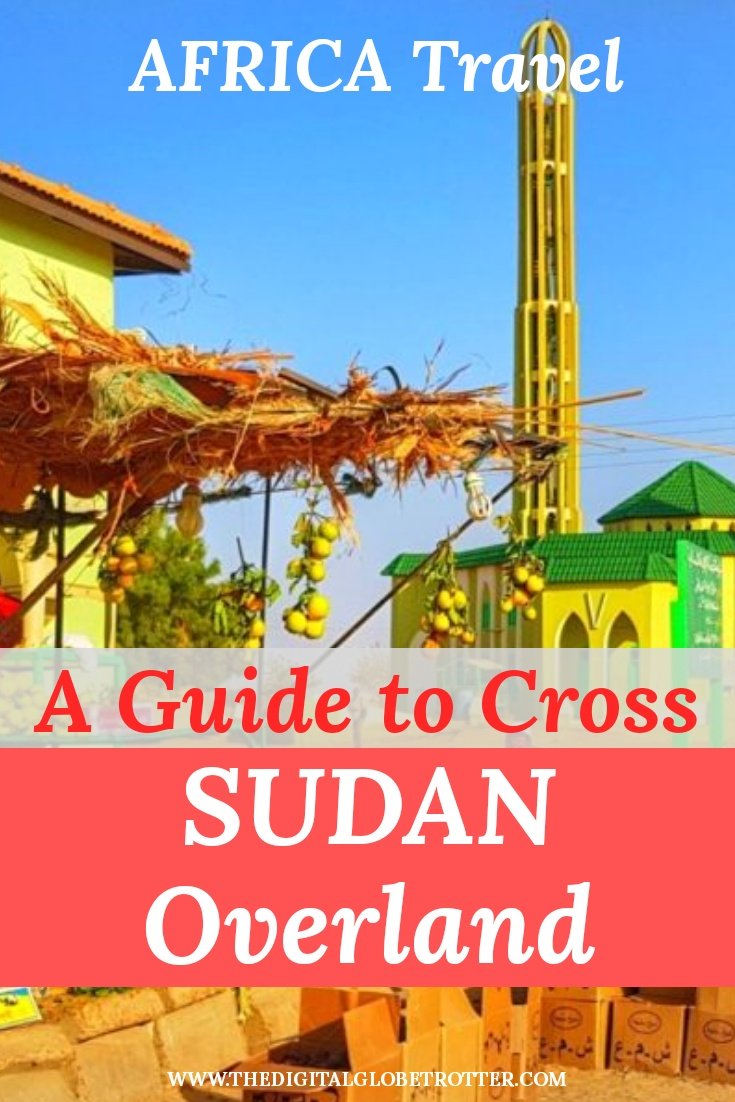 Visiting Sudan - Crossing the Sahara Overland - My #178 Country visited - #visitsudan #sudantrips #travelsudan #sudanflights #sudanhotels #sudanhostels #sudanairbnb #sudantips #sudanbeaches #sudanmaps #sudanblog #sudanguide #sudantours #sudanbooking #sudaninfo #sudantripadvisor #sudanvisa #khartoum #travalkhartoum #travelmoroe #moroepyramids #sudan