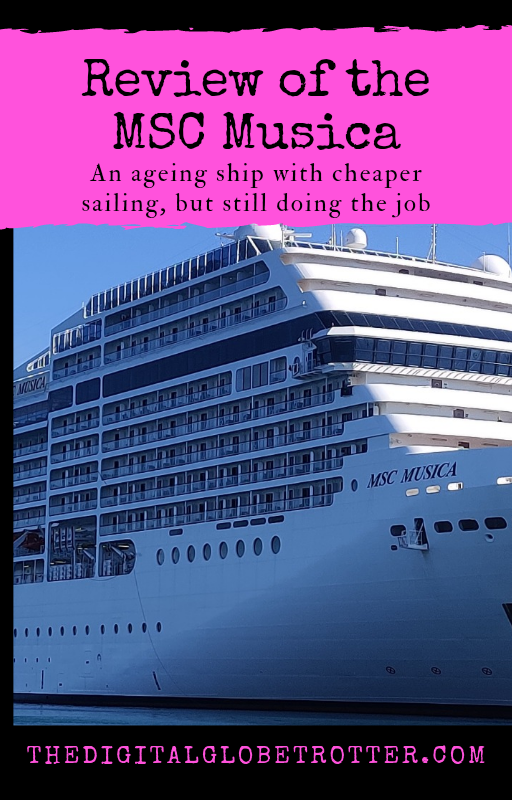 Review of the MSC Musica: An Ageing Ship with Cheaper Sailing, but Still Doing the Job #mscmusica #msc #cruisereview #cruiseship
