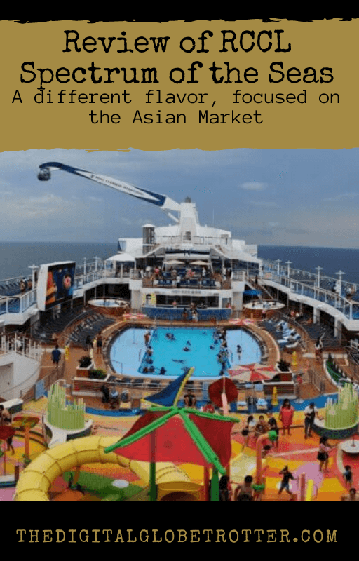 Spectrum of the Seas Review, From Royal Caribbean in singapore