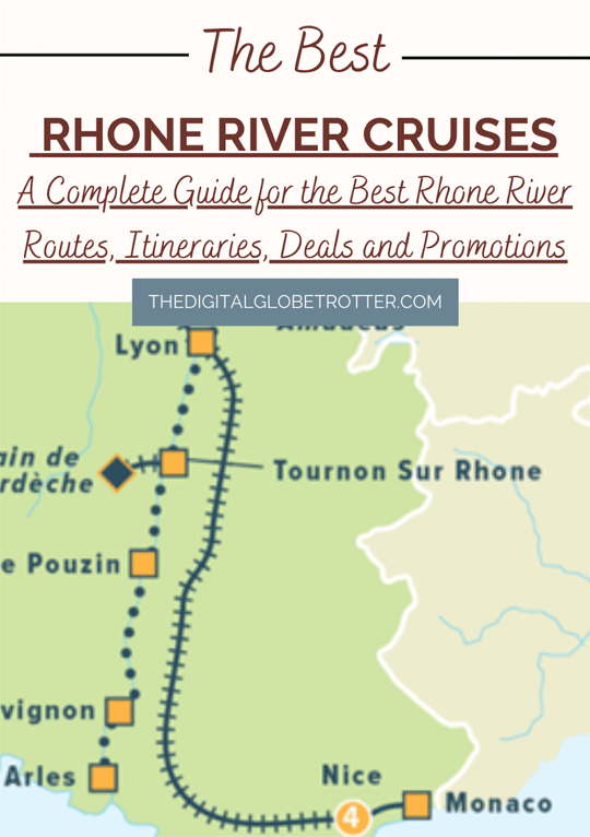 The Rhone River’s Best River Cruises – A Complete Guide for the Best Rhone River, Itineraries, Deals and Promotions